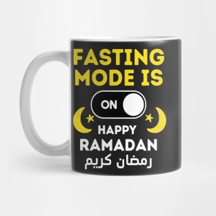 Funny Fasting Mode Is On Happy Ramadan 2022 Mug